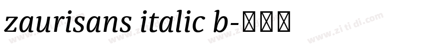 zaurisans italic b字体转换